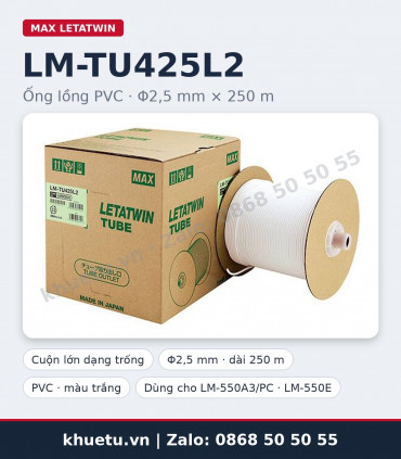 Ống lồng PVC MAX LM-TU425L2 Φ2,5mm × 250m | khuetu.vn