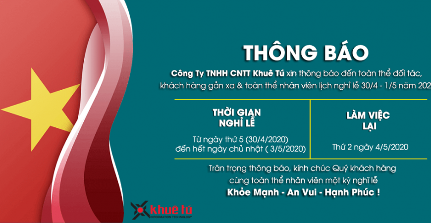KHUÊ TÚ thông báo lịch nghỉ lễ Giải phóng miền nam 30/4 & Quốc tế lao động 1/5 (2020)