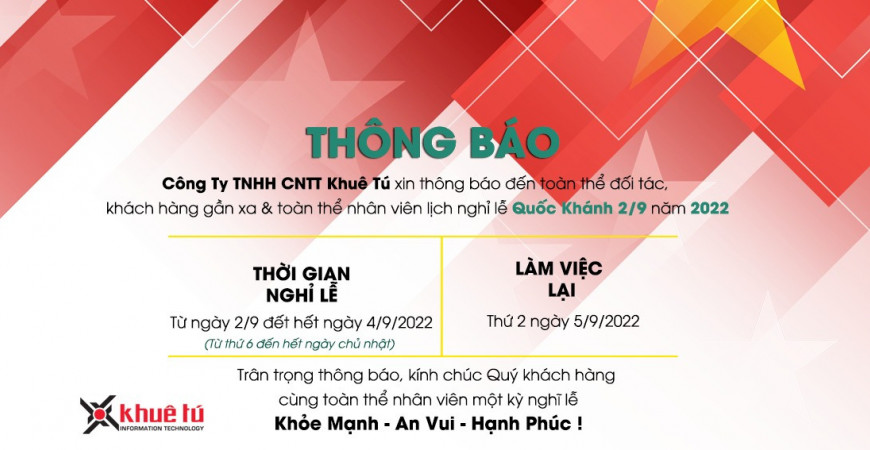KHUÊ TÚ thông báo lịch nghỉ lễ Quốc Khánh 2/9/2022