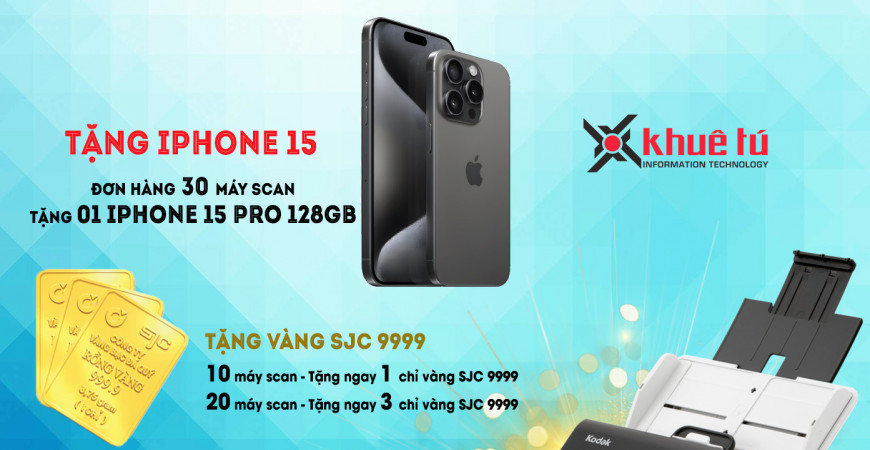 Chương trình "Tặng Iphone 15 Pro, Tặng vàng SJC khi mua máy scan Kodak E1030"