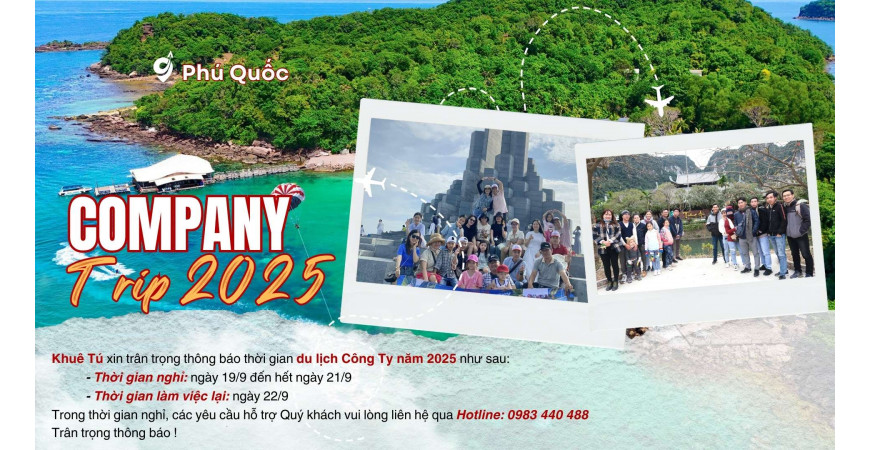 KHUÊ TÚ Thông Báo Company Trip 2025 - Phú Quốc
