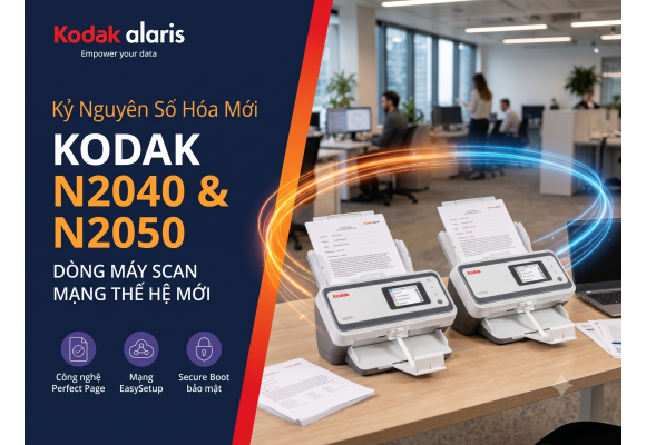 Kỷ Nguyên Số Hóa Mới Cùng Kodak Alaris: Chi Tiết Dòng Máy Scan Mạng N2040 & N2050